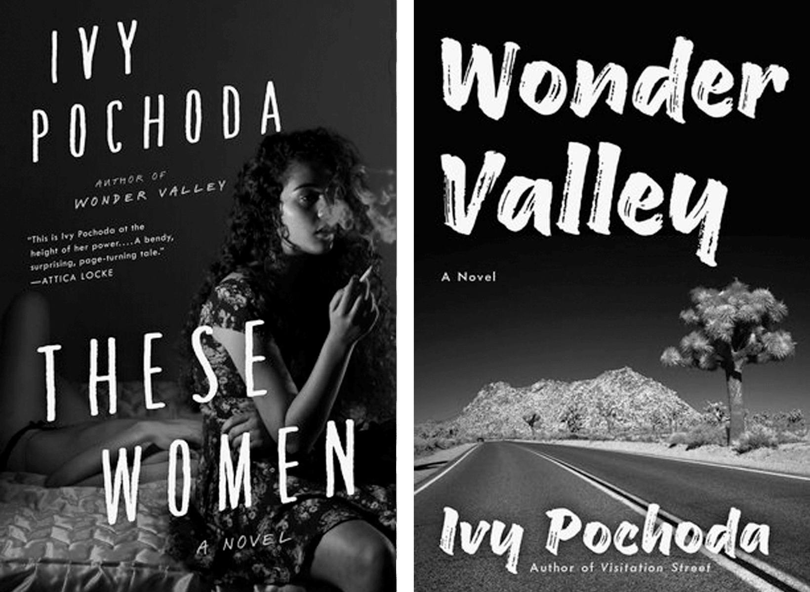 Paperback covers of Ivy Pochoda's books, These Women and Wonder Valley.